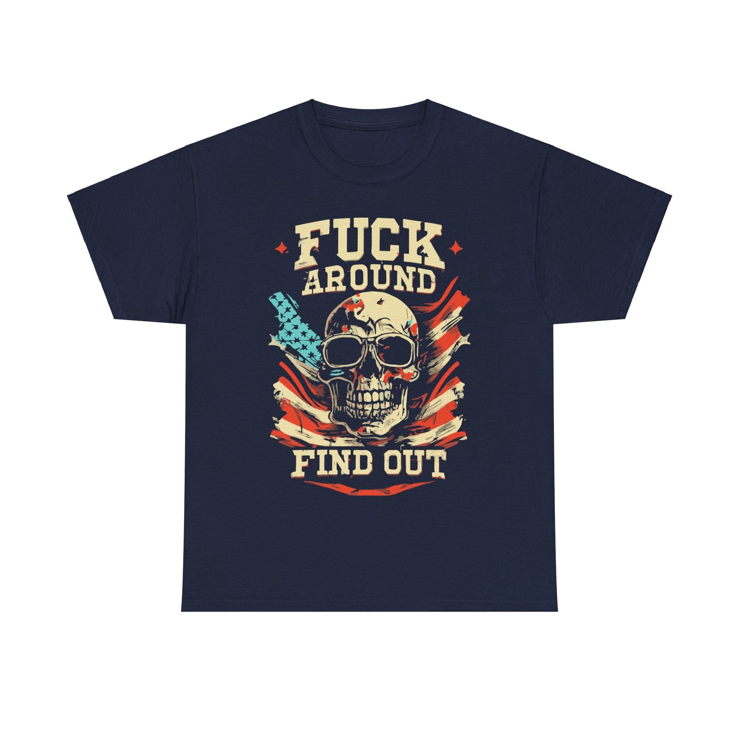 Fuck Around and Find Out Unisex Graphic T-Shirt, Sizes S-5XL