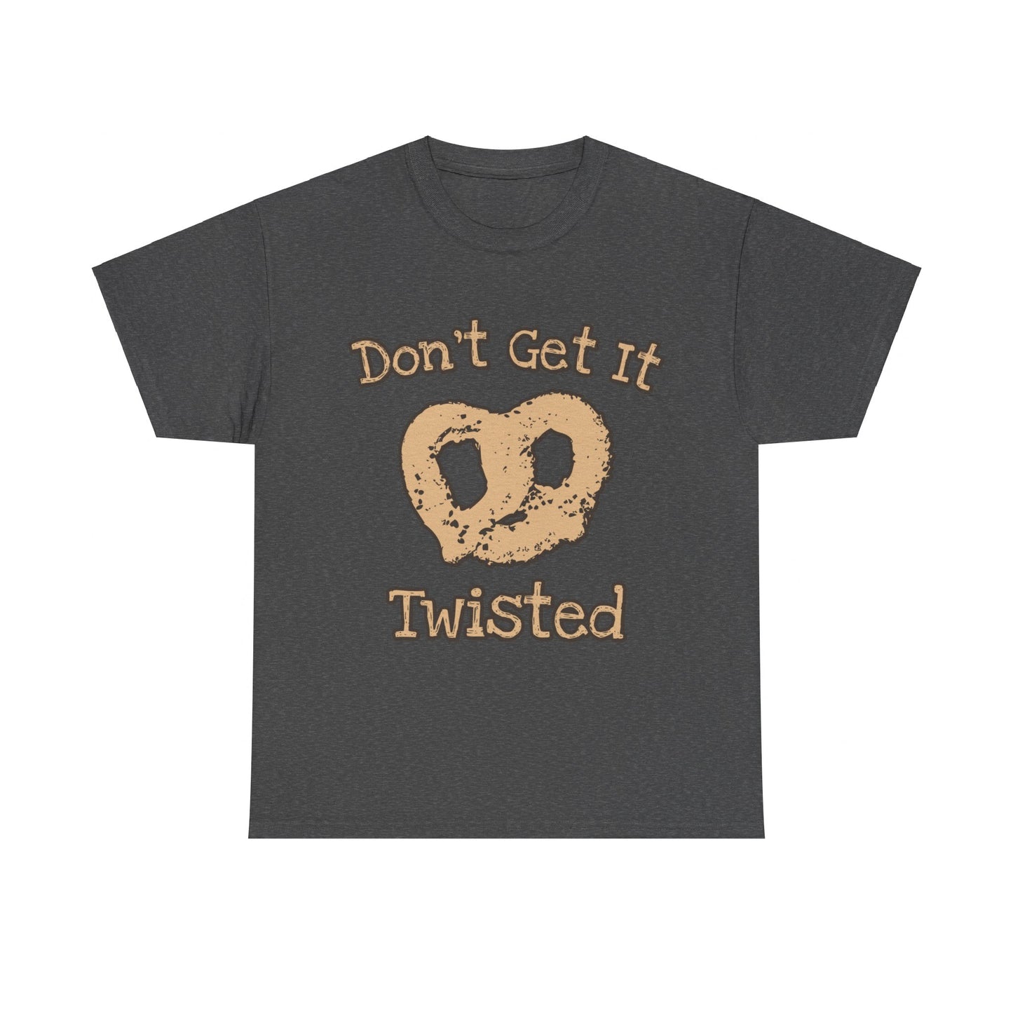 Don't Get It Twisted Pretzel Unisex Graphic T-Shirt, Sizes S-5XL