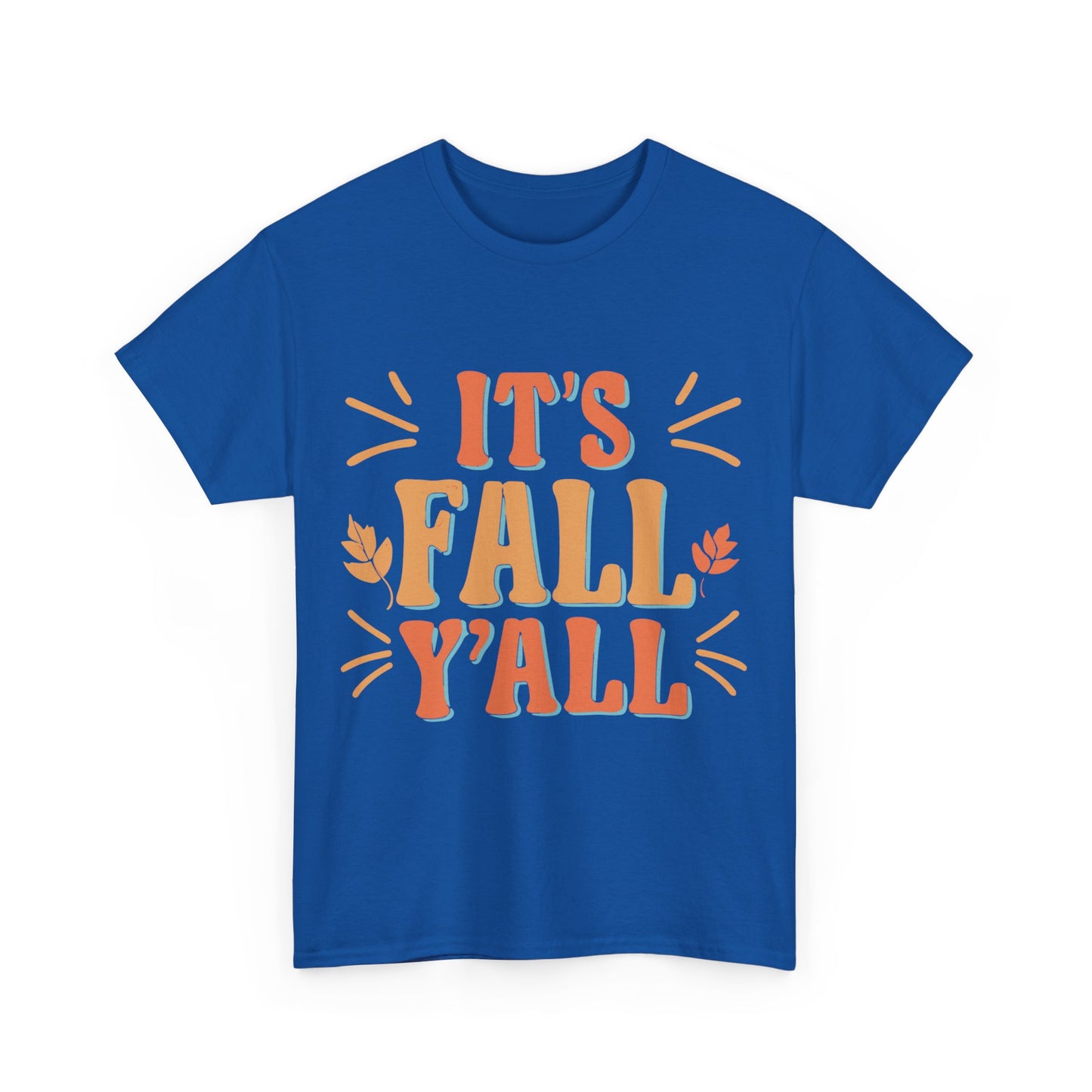 It's Fall Y'all Autumn Quote Unisex Graphic T-Shirt, Sizes S-5XL