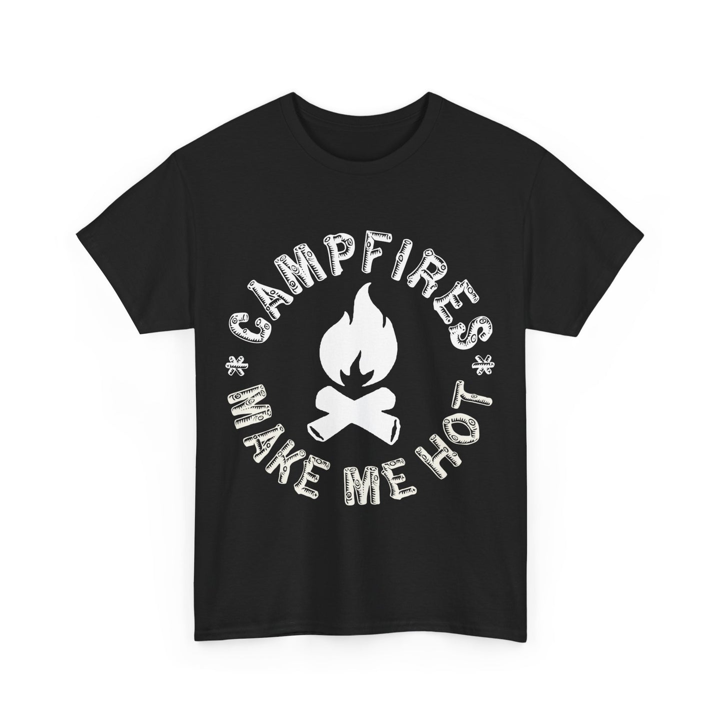 Campfires Make Me Hot Unisex Graphic T-Shirt, Sizes S-5XL