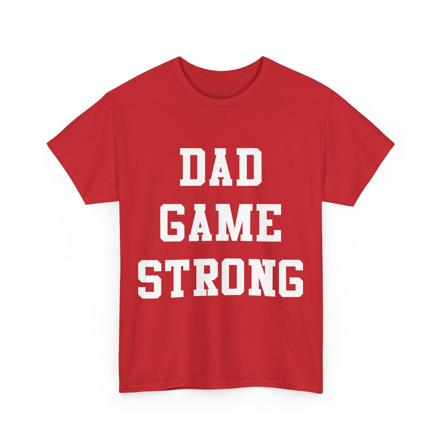 Dad Game Strong Unisex Graphic T-Shirt, Sizes S-5XL