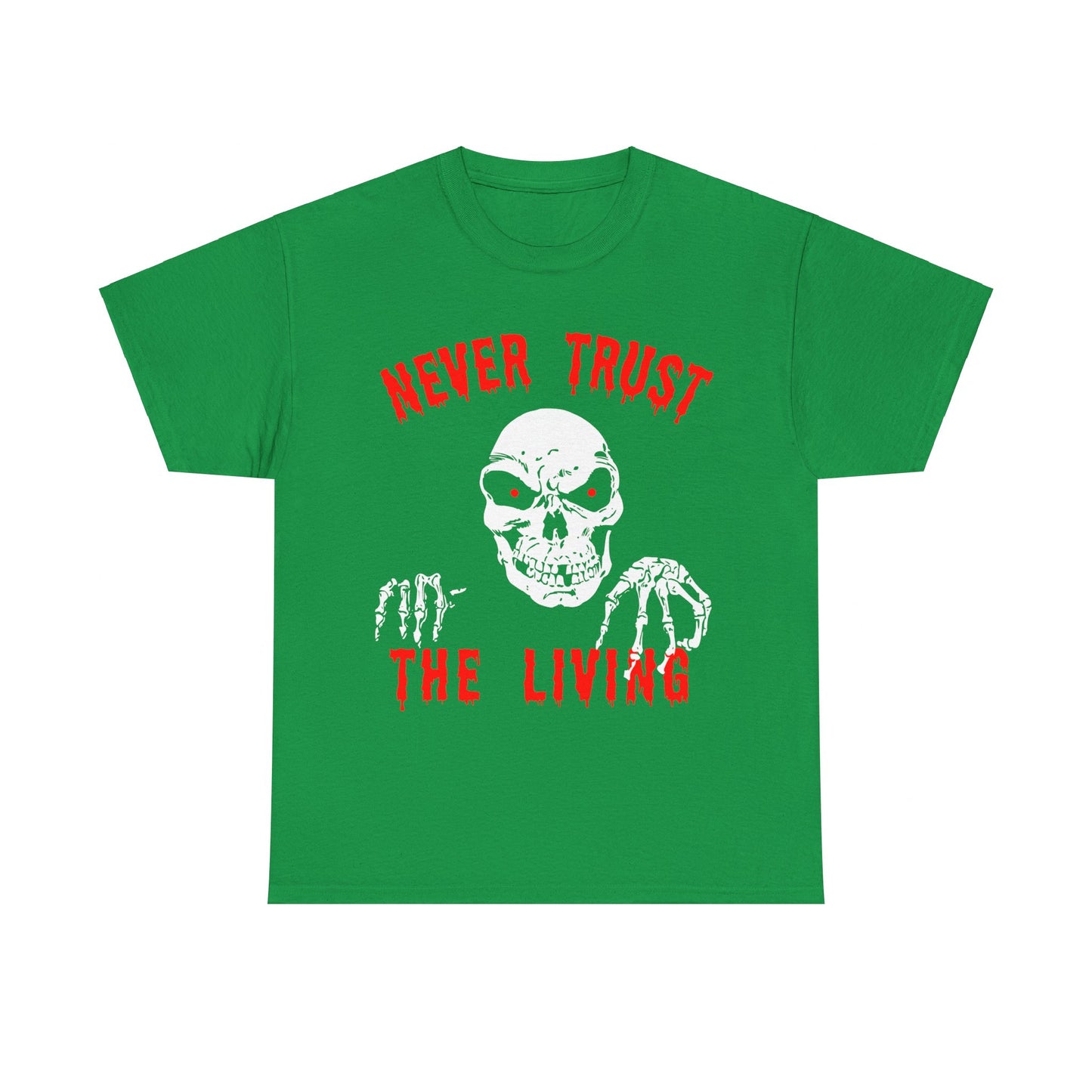 Never Trust The Living Halloween Unisex Graphic T-Shirt, Sizes S-5XL