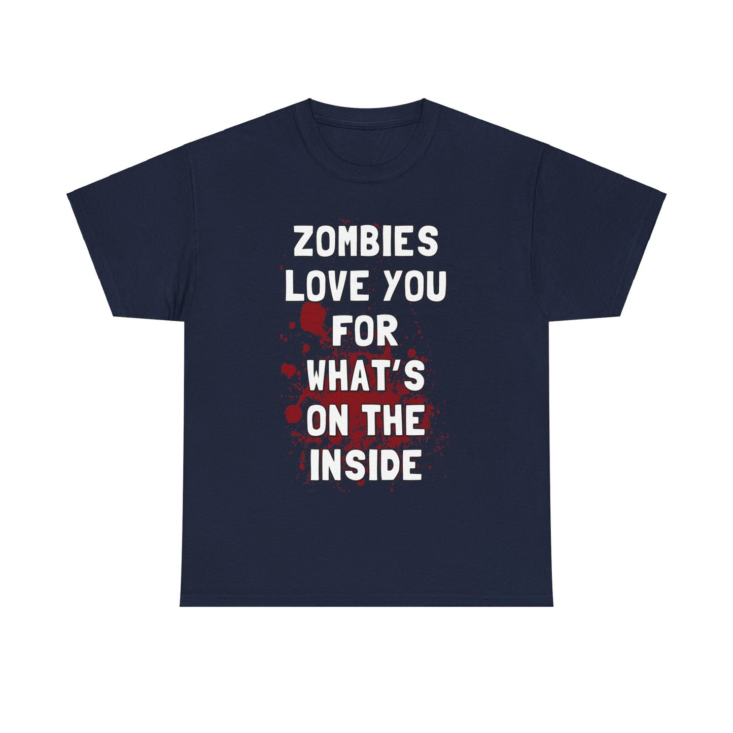 Zombies Love You for What's on the Inside Unisex Graphic T-Shirt, Sizes S-5XL