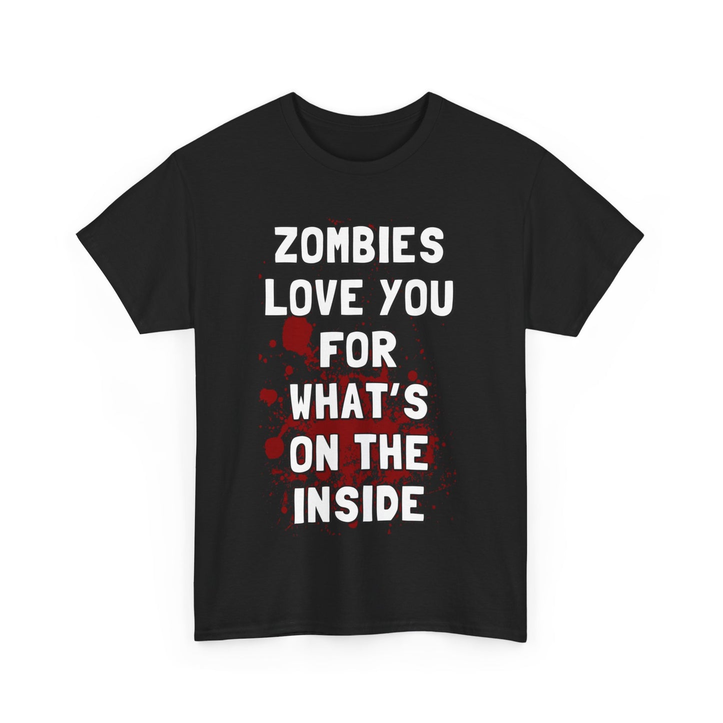 Zombies Love You for What's on the Inside Unisex Graphic T-Shirt, Sizes S-5XL