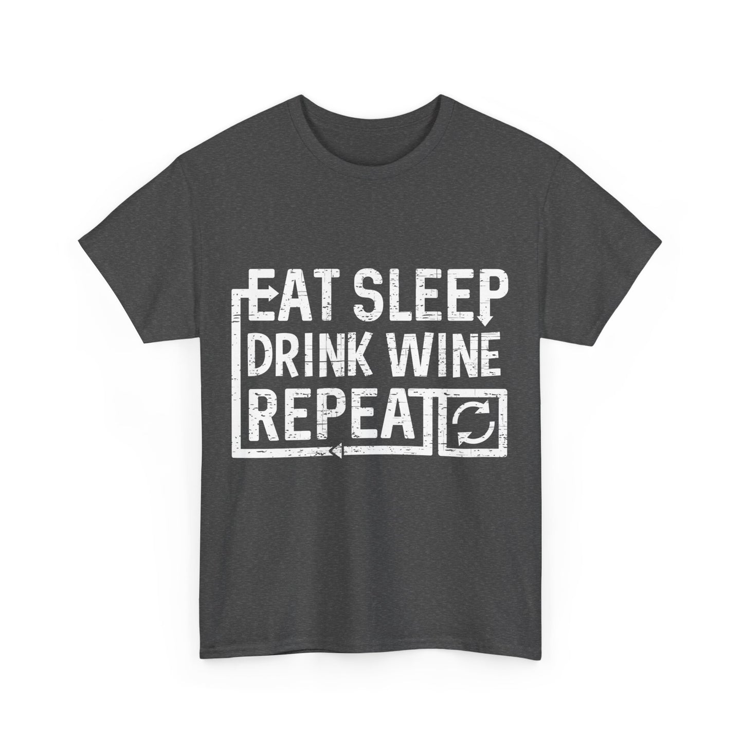 Eat Sleep Drink Wine Unisex Graphic T-Shirt, Sizes S-5XL