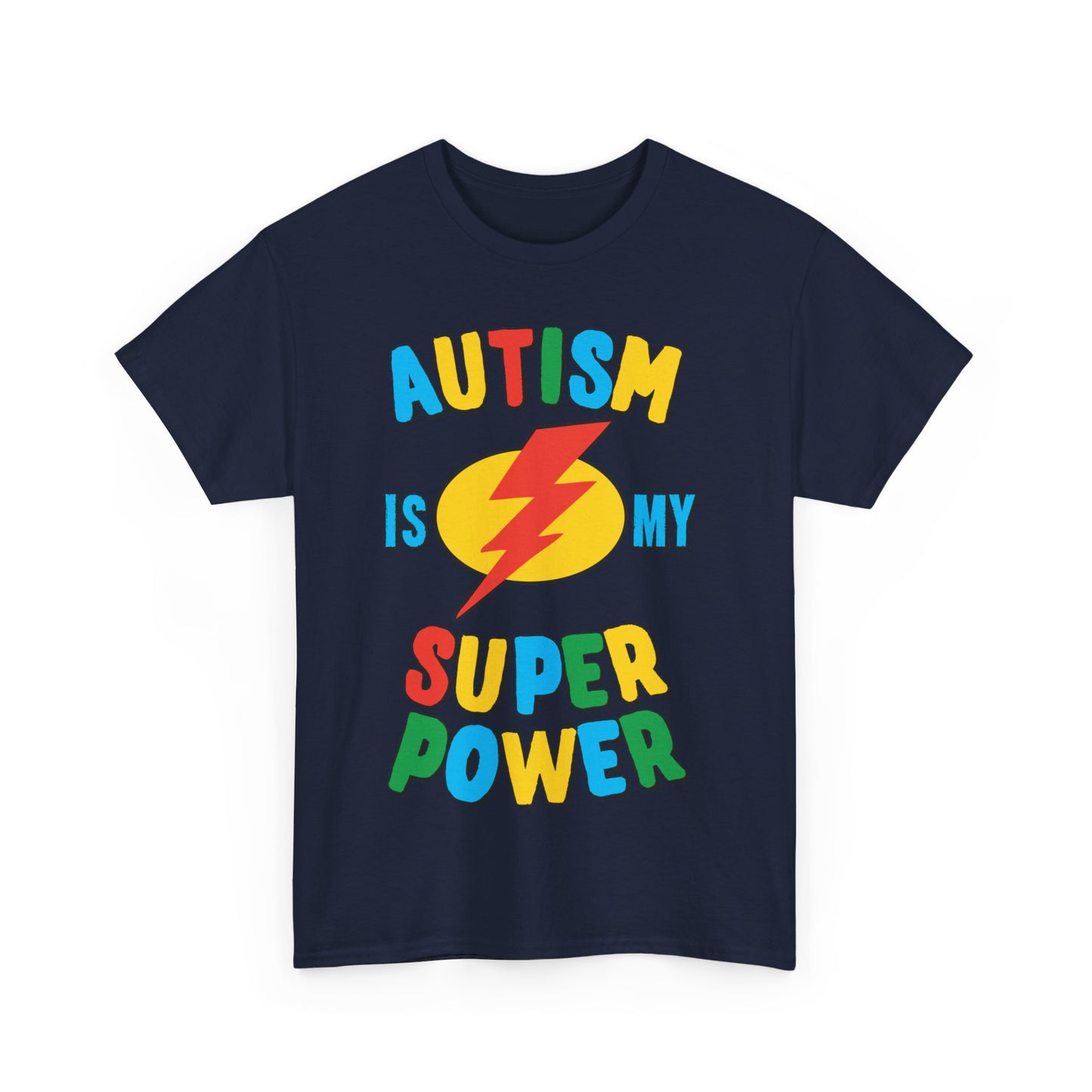 Autism Is My Super Power Multi Unisex Graphic T-Shirt, Sizes S-5XL