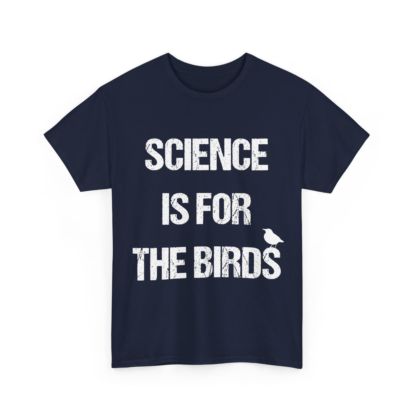 Science Is For The Birds Unisex Graphic T-Shirt, Sizes S-5XL