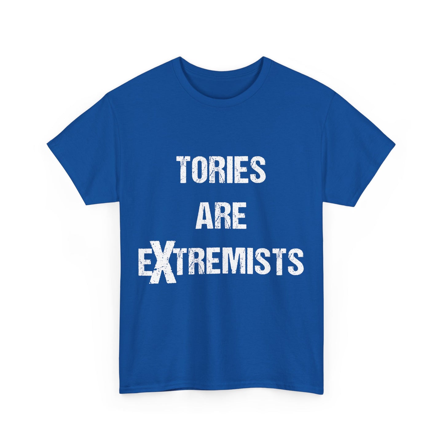 Tories Are Extremists Unisex Graphic T-Shirt, Sizes S-5XL