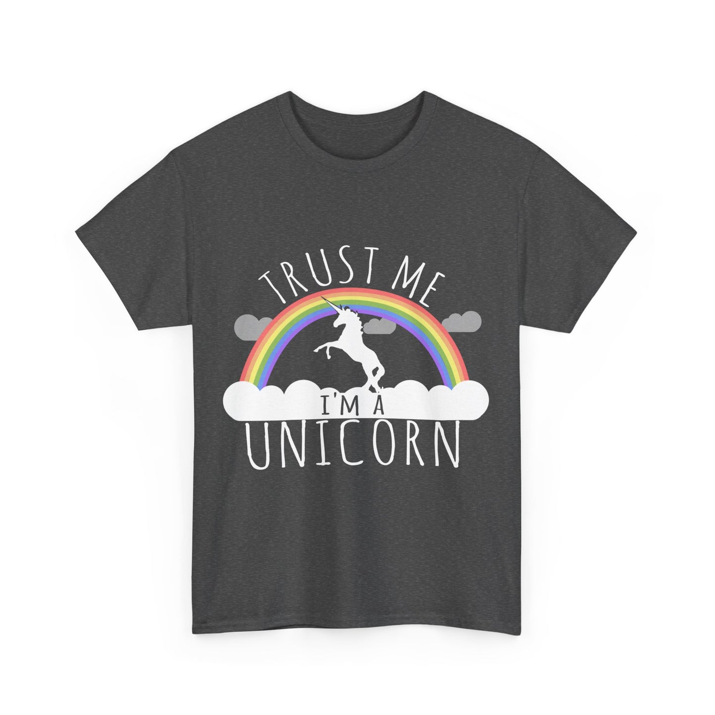 Trust Me I'm A Unicorn Unisex Graphic T-Shirt, Sizes S-5XL