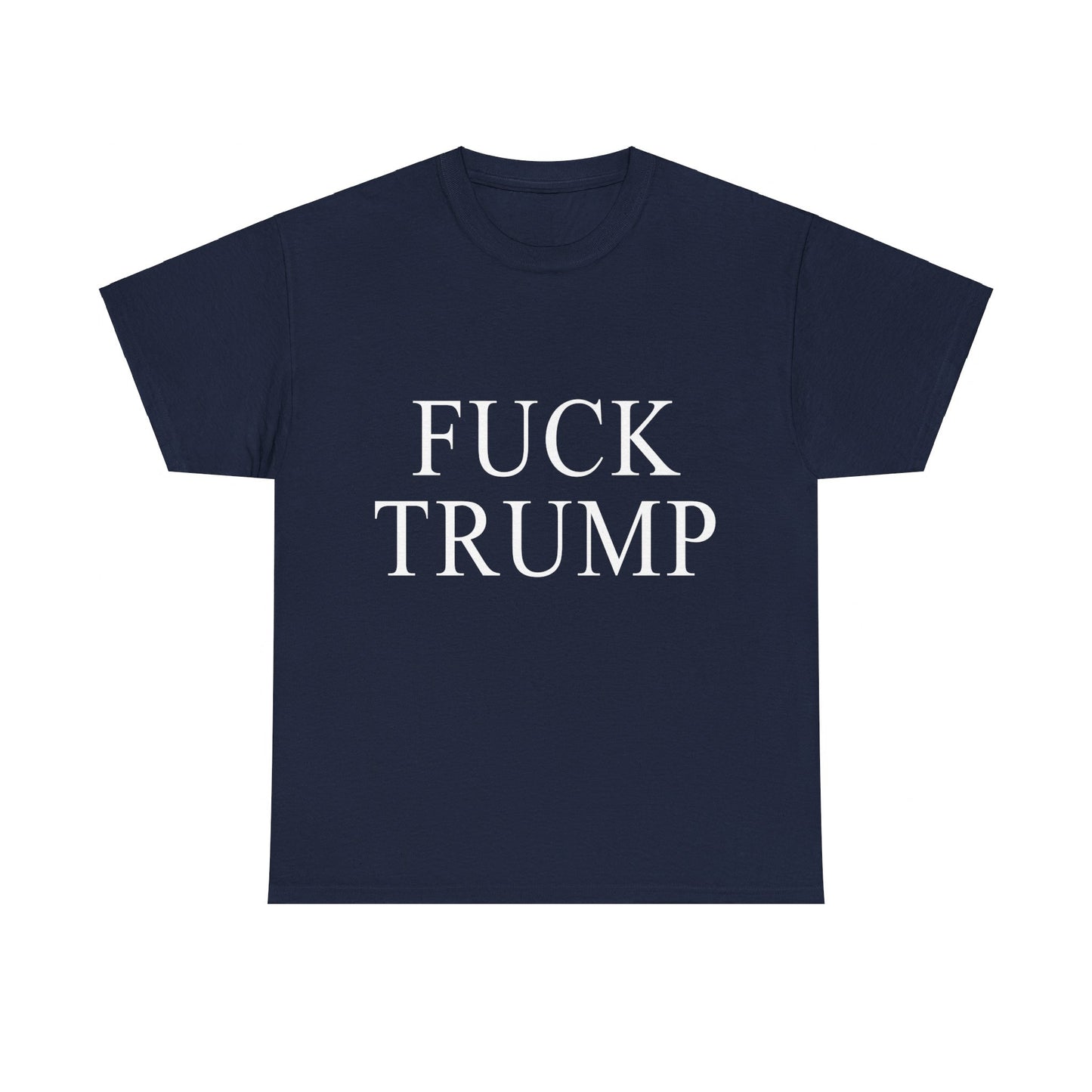 Fuck Trump Unisex Graphic T-Shirt, Sizes S-5XL