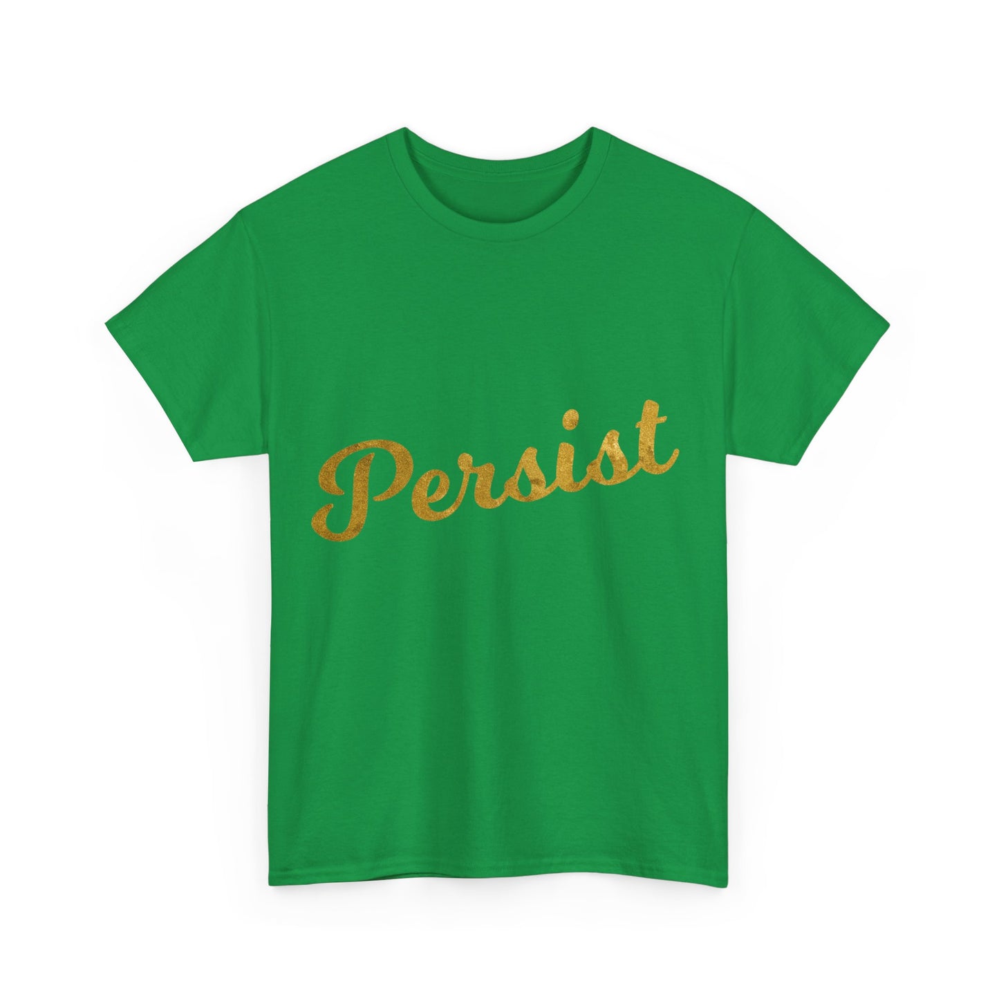 Persist Unisex Graphic T-Shirt, Sizes S-5XL