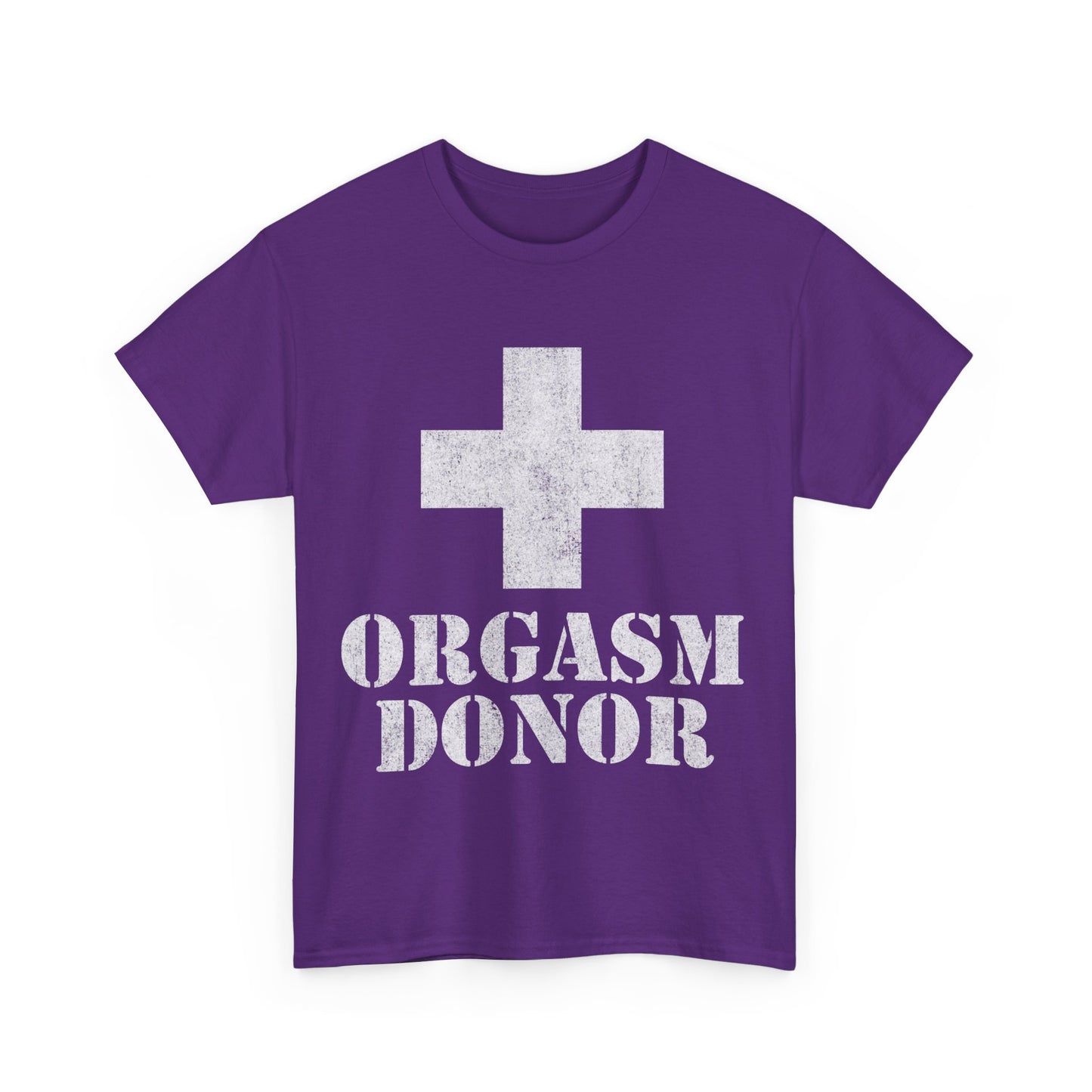 Orgasm Donor Unisex Graphic T-Shirt, Sizes S-5XL