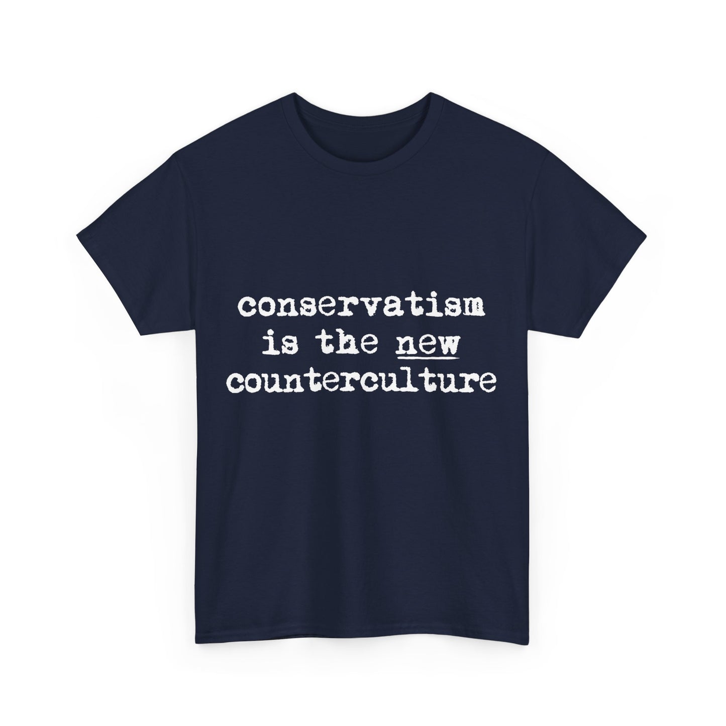 Conservatism Is The New Counterculture Unisex Graphic T-Shirt, Sizes S-5XL