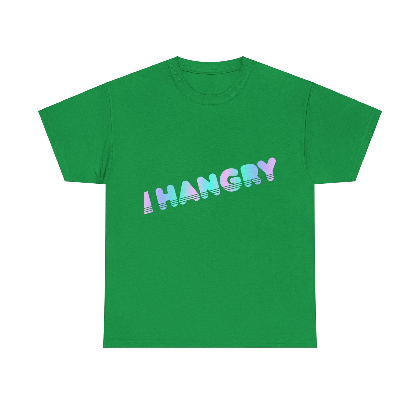 Hangry Unisex Graphic T-Shirt, Sizes S-5XL