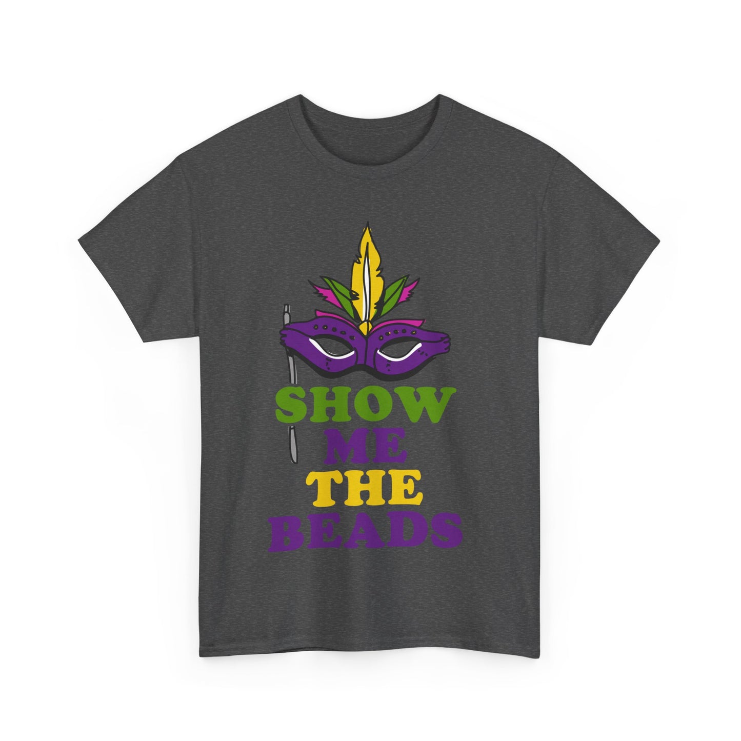 Show Me the Beads Mardi Gras Unisex Graphic T-Shirt, Sizes S-5XL