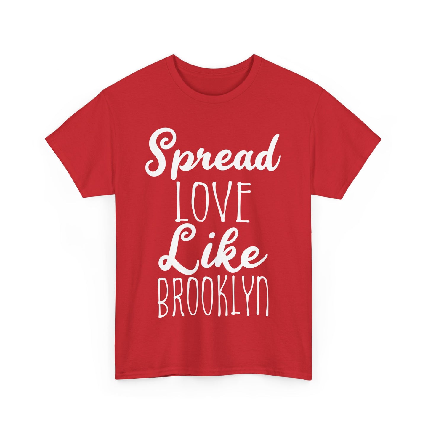 Spread Love Like Brooklyn Unisex Graphic T-Shirt, Sizes S-5XL