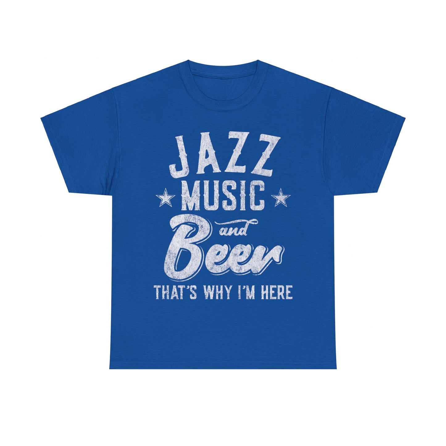 Jazz Music and Beer That's Why I'm Here Unisex Graphic T-Shirt, Sizes S-5XL