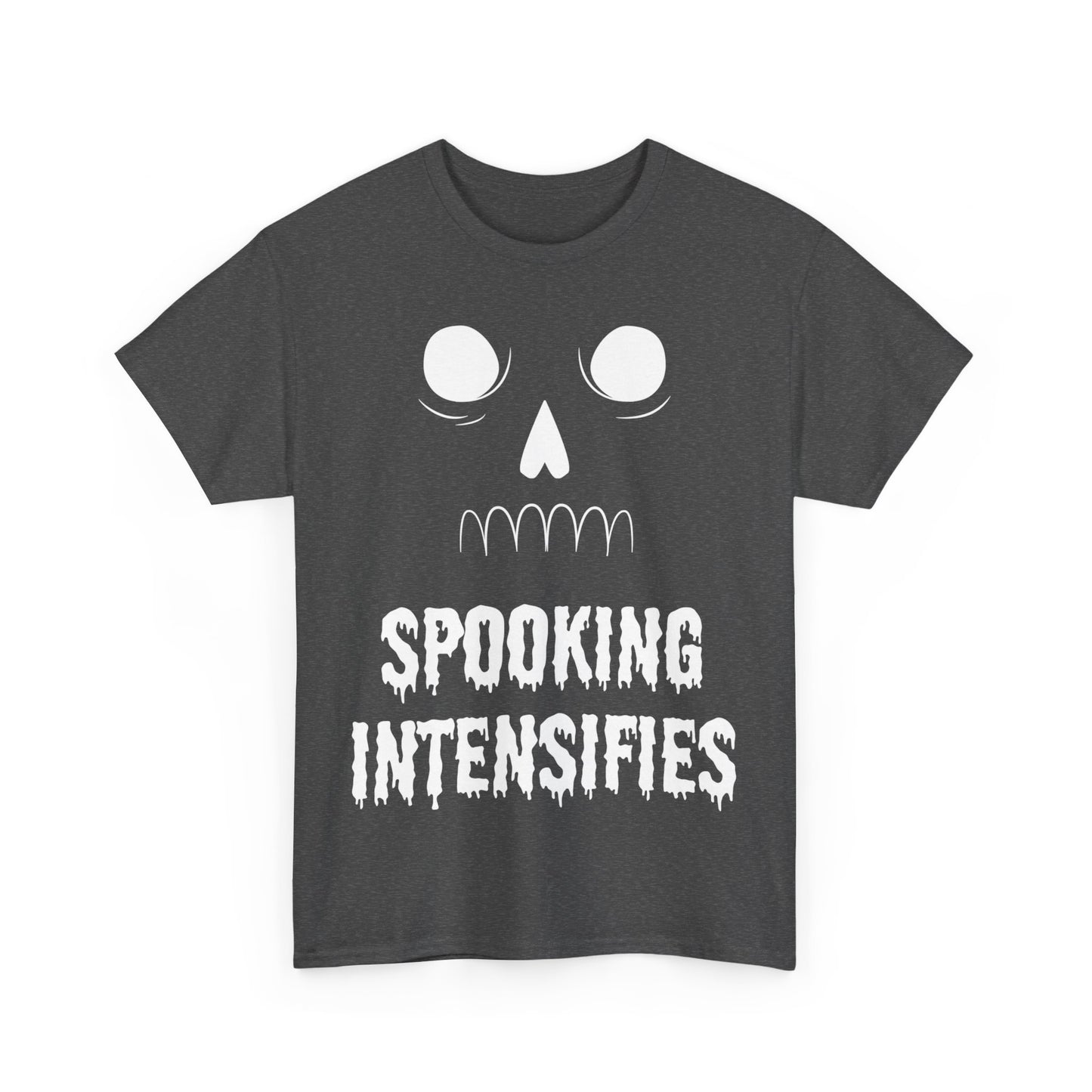 Spooking Intensifies Unisex Graphic T-Shirt, Sizes S-5XL