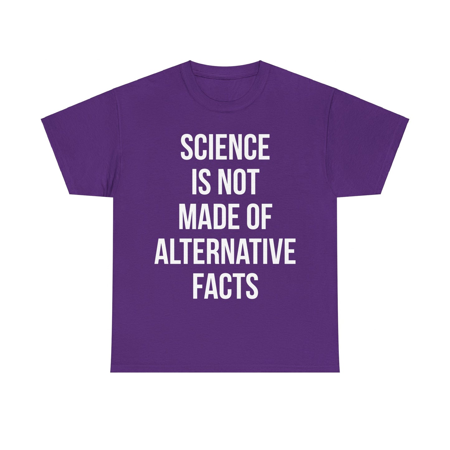 Science Is Not Made Of Alternative Facts Unisex Graphic T-Shirt, Sizes S-5XL