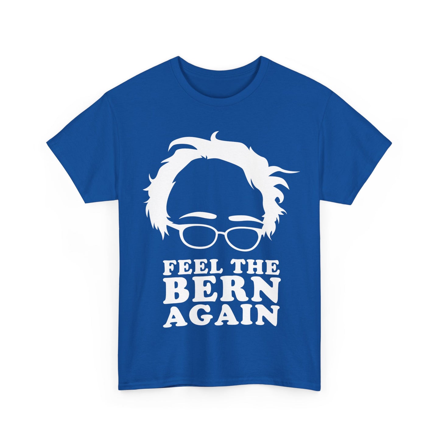 Feel the Bern Again Bernie Sanders 2020 Unisex Graphic T-Shirt, Sizes S-5XL