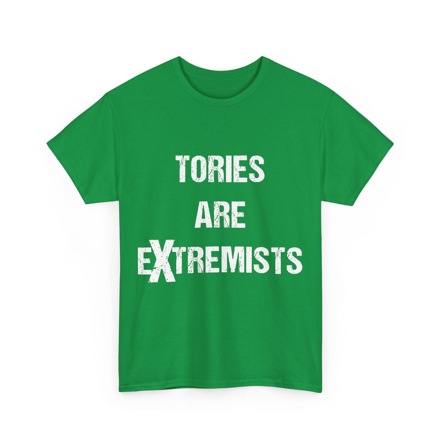 Tories Are Extremists Unisex Graphic T-Shirt, Sizes S-5XL