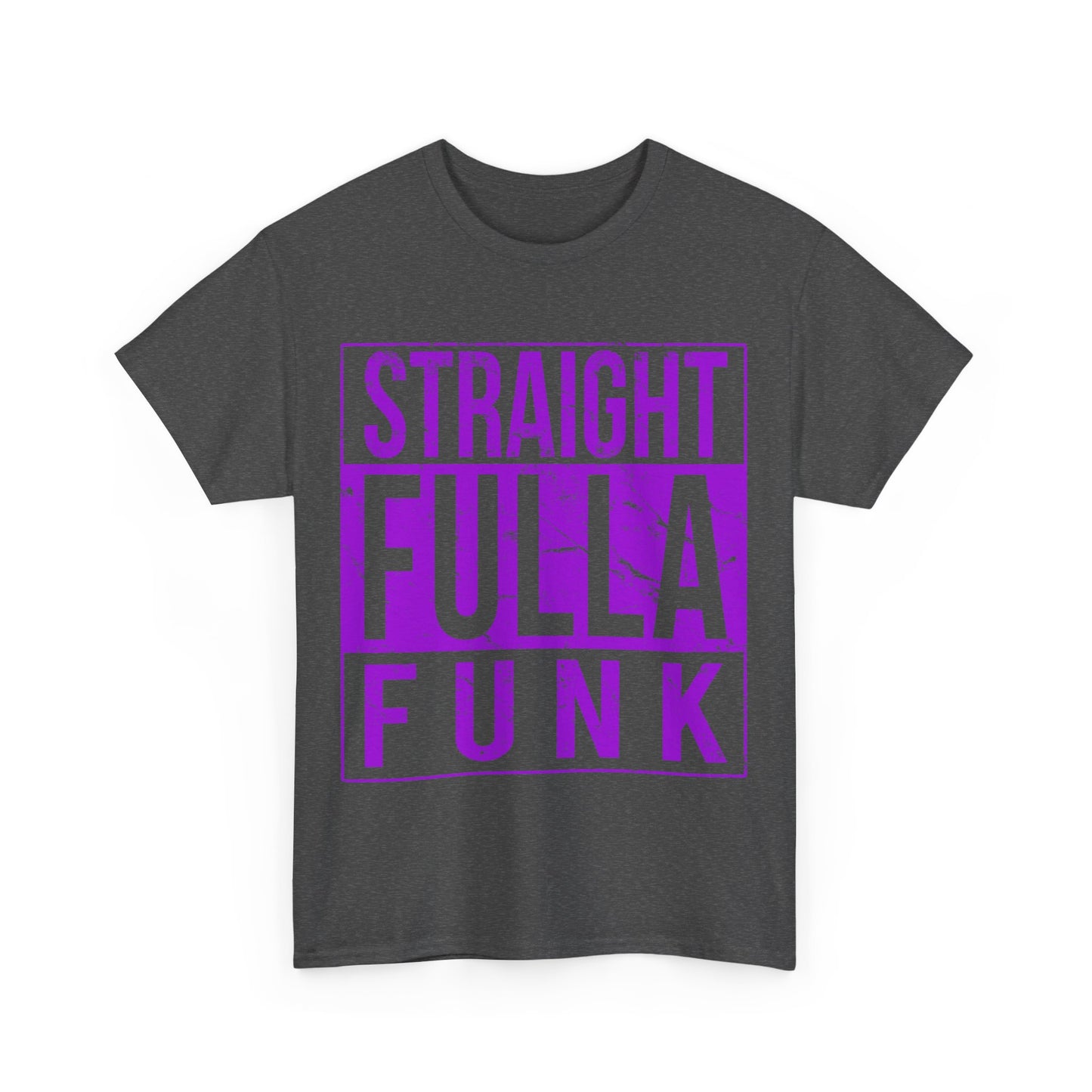 Straight Fulla Funk Unisex Graphic T-Shirt, Sizes S-5XL