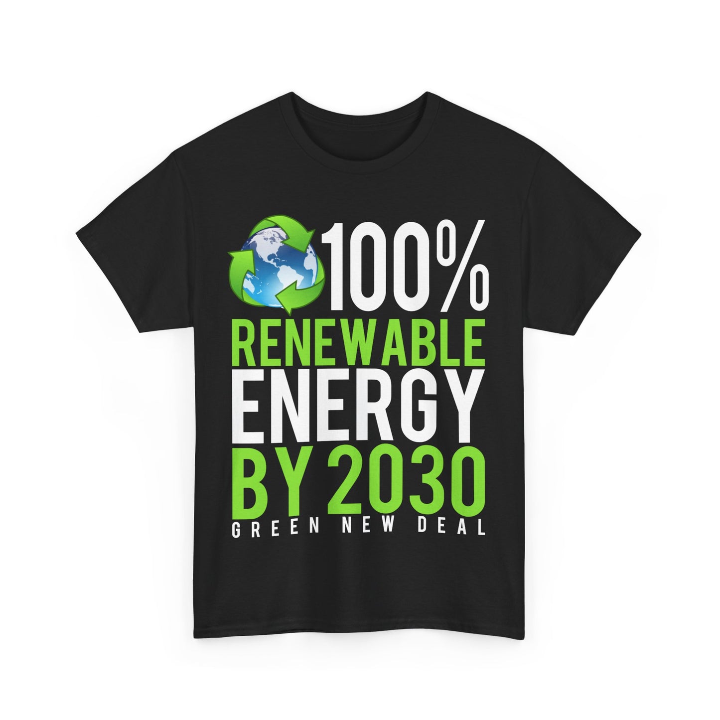 Green New Deal 100% Renewable Energy By 2030 Unisex Graphic T-Shirt, Sizes S-5XL