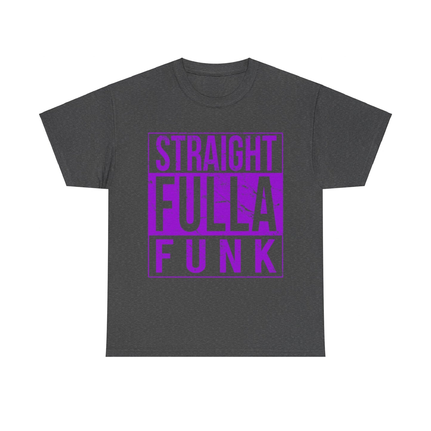 Straight Fulla Funk Unisex Graphic T-Shirt, Sizes S-5XL