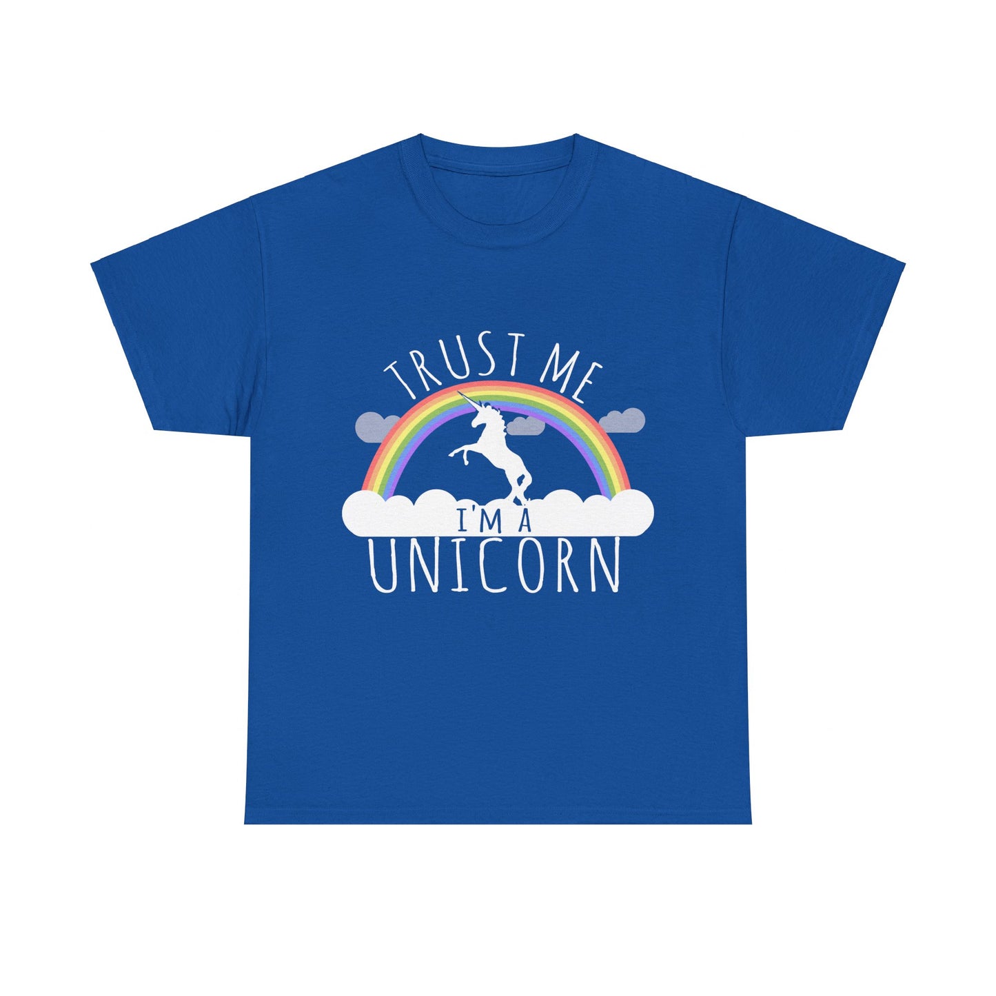 Trust Me I'm A Unicorn Unisex Graphic T-Shirt, Sizes S-5XL