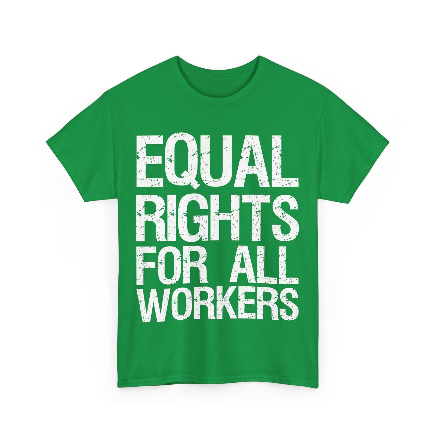 Equal Rights For All Workers Unisex Graphic T-Shirt, Sizes S-5XL