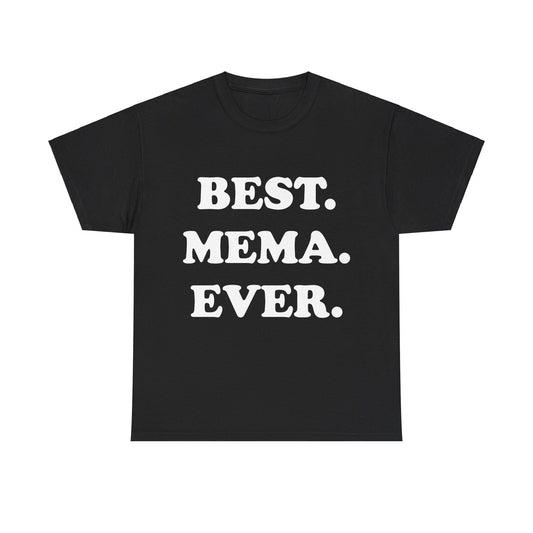 Best Mema Ever Unisex Graphic T-Shirt, Sizes S-5XL