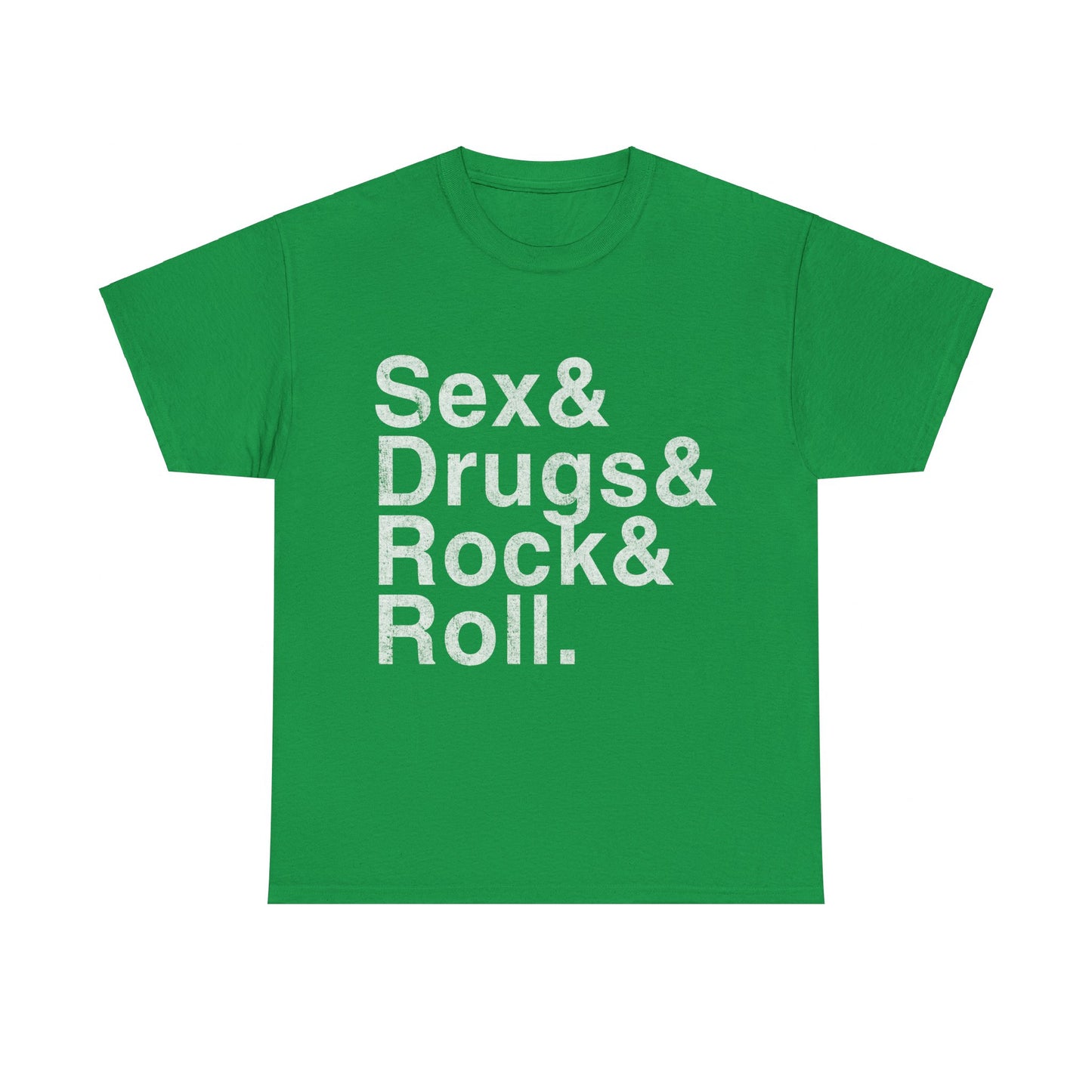 Sex Drugs and Rock and Roll Unisex Graphic T-Shirt, Sizes S-5XL