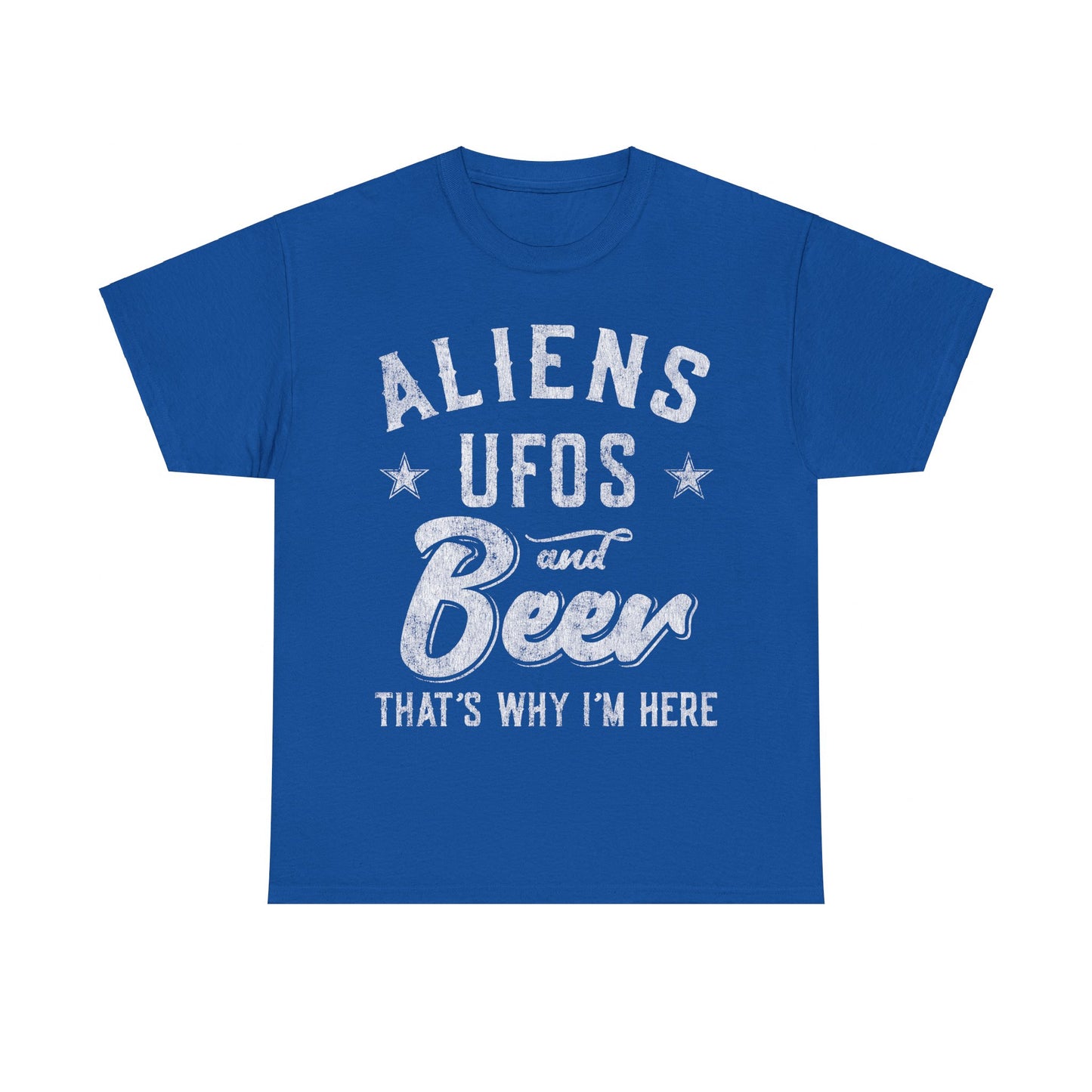 Storm Area 51 Aliens UFOs and Beer That's Why I'm Here Unisex Graphic T-Shirt, Sizes S-5XL