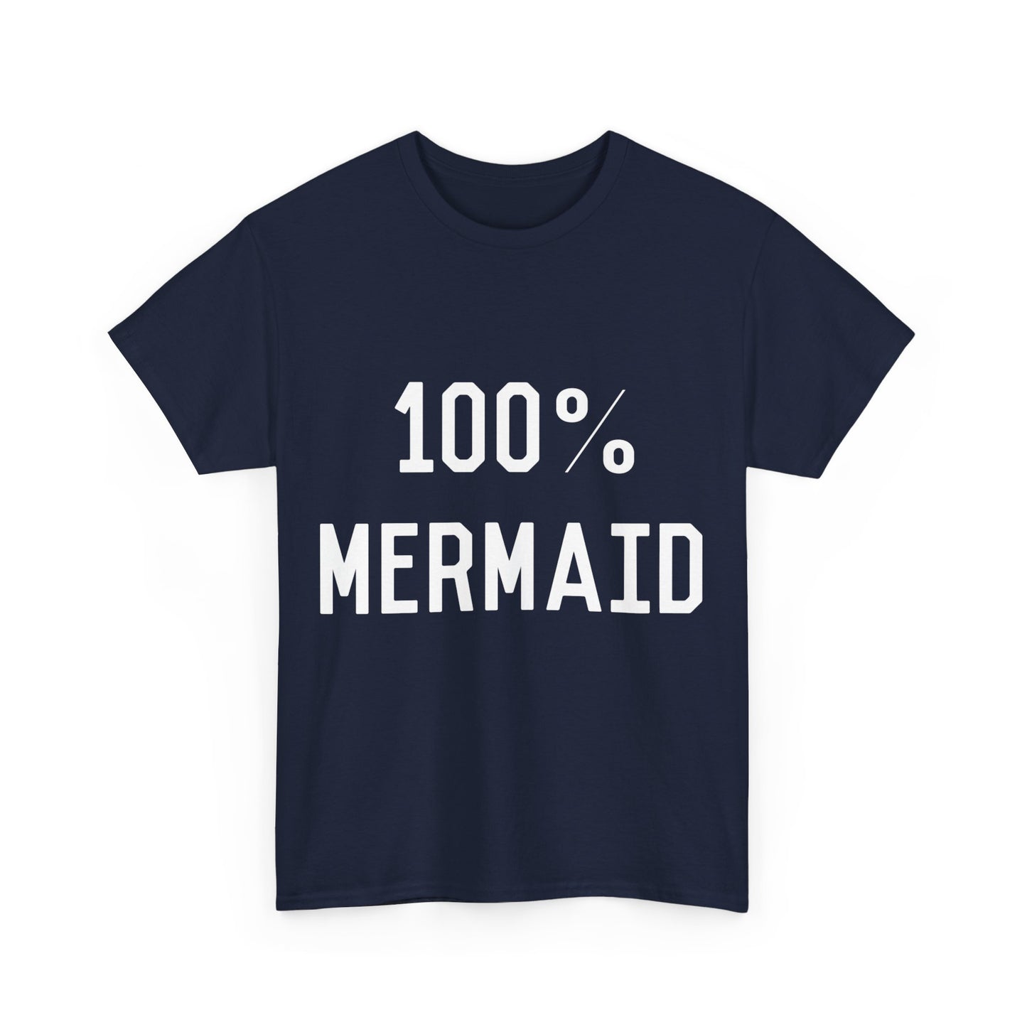 100% Mermaid Unisex Graphic T-Shirt, Sizes S-5XL