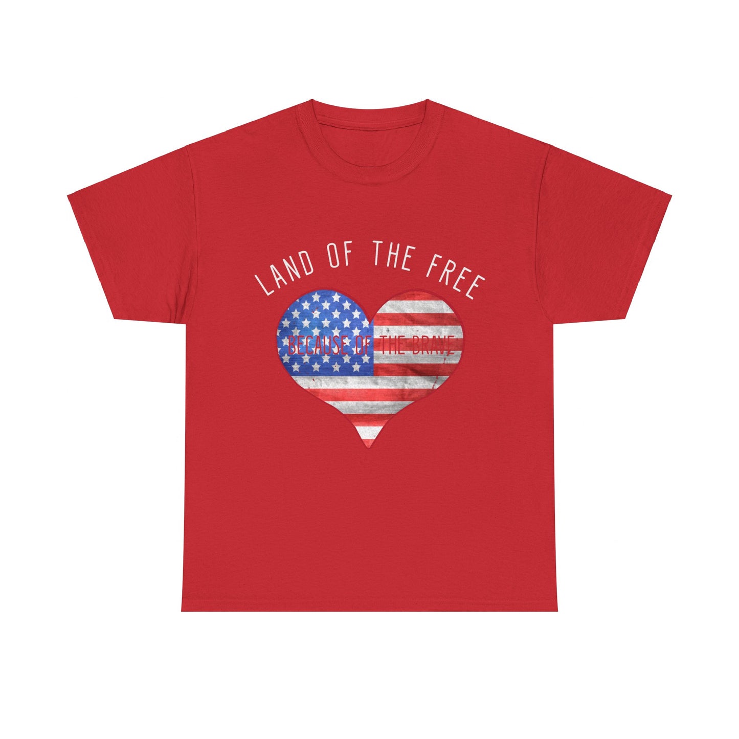 Land Of The Free Because Of The Brave 4th of July Unisex Graphic T-Shirt, Sizes S-5XL