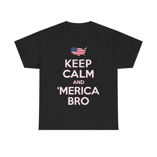 Keep Calm and 'Merica Bro 4th of July Patriotic Unisex Graphic T-Shirt, Sizes S-5XL