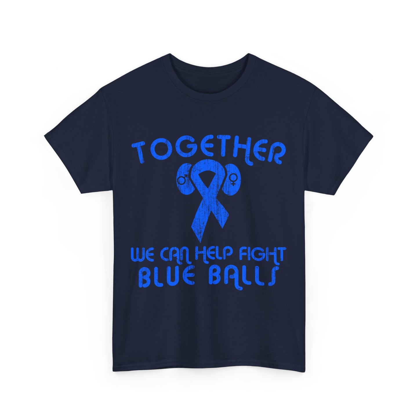 Help Fight Blue Balls Unisex Graphic T-Shirt, Sizes S-5XL