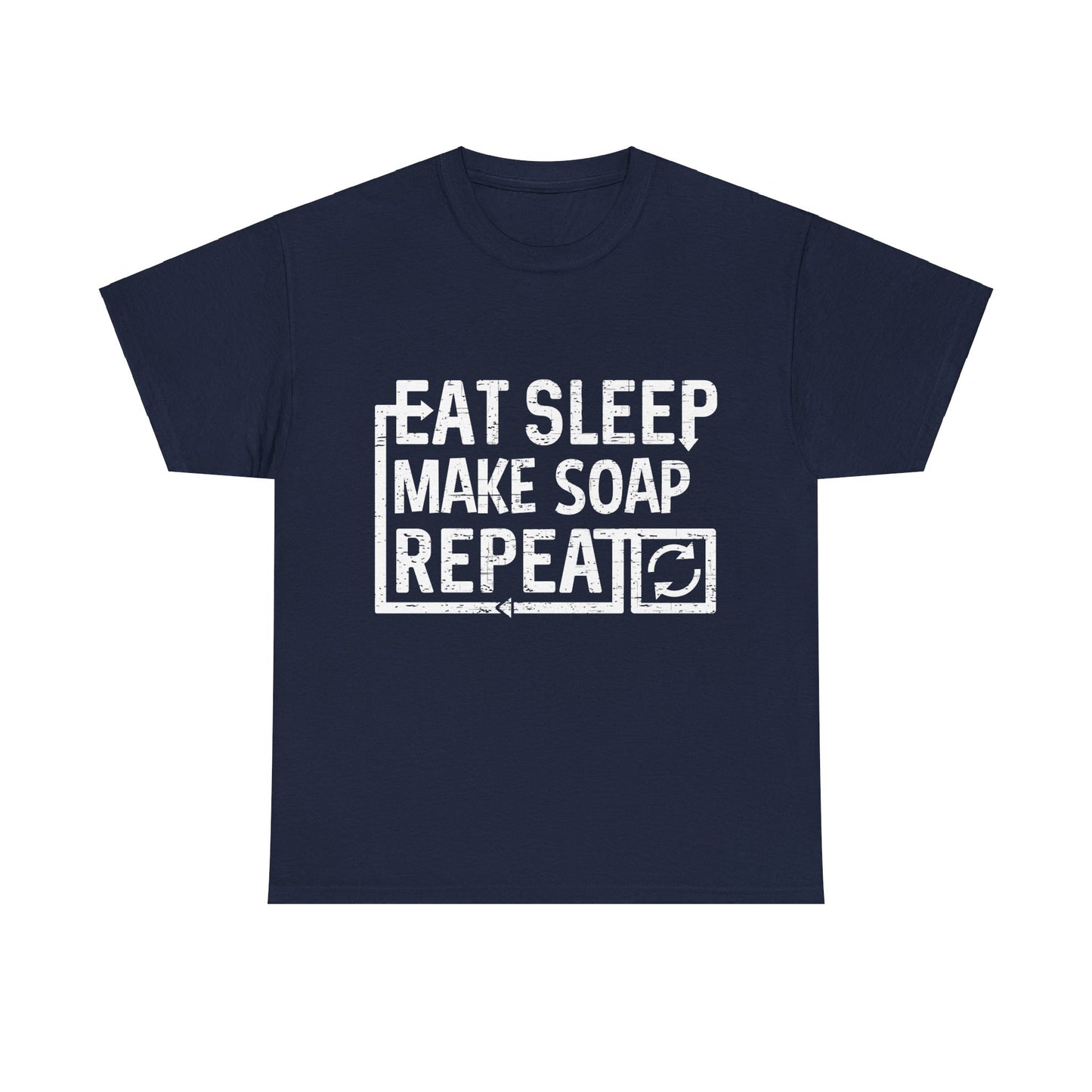 Eat Sleep Make Soap Unisex Graphic T-Shirt, Sizes S-5XL