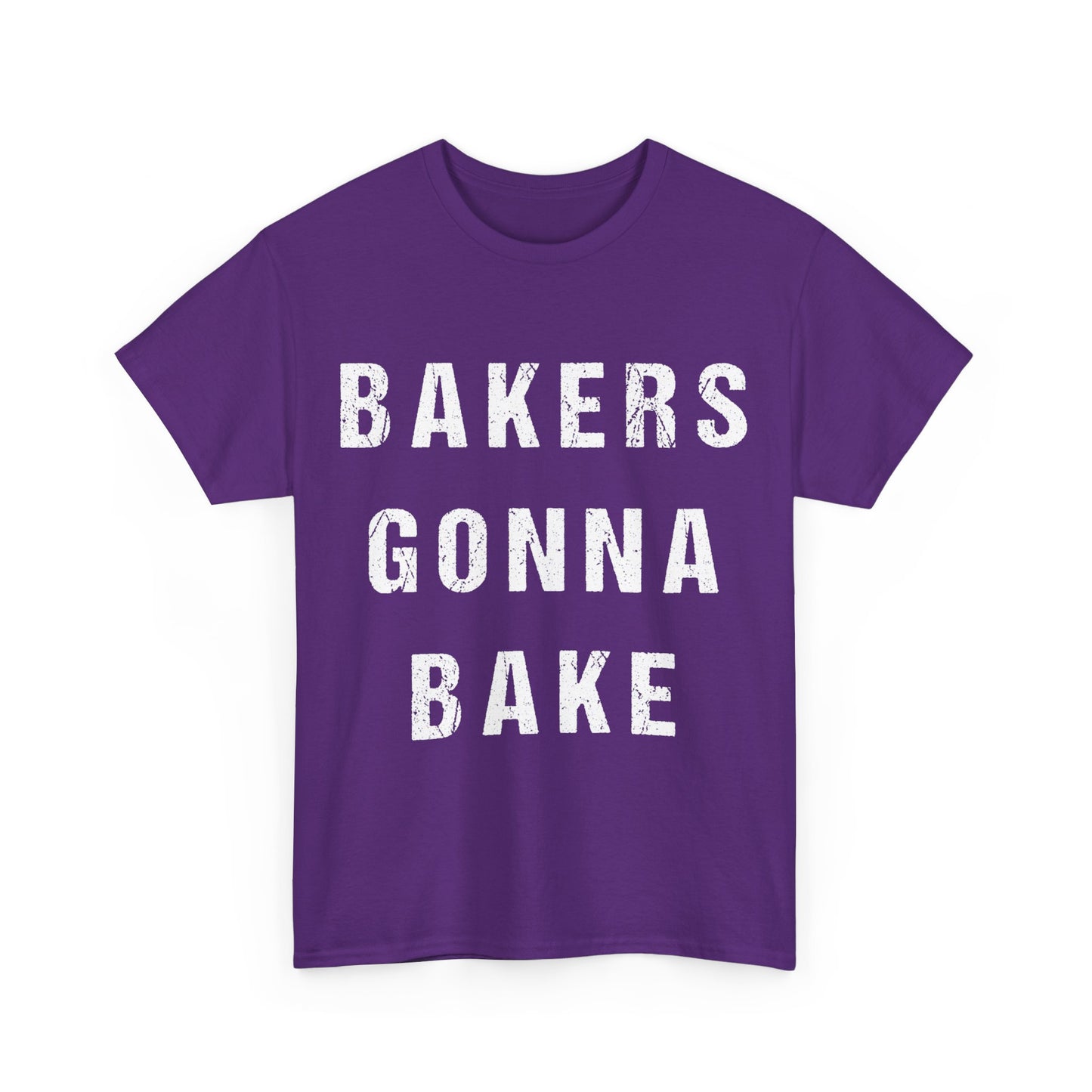 Bakers Gonna Bake Unisex Graphic T-Shirt, Sizes S-5XL