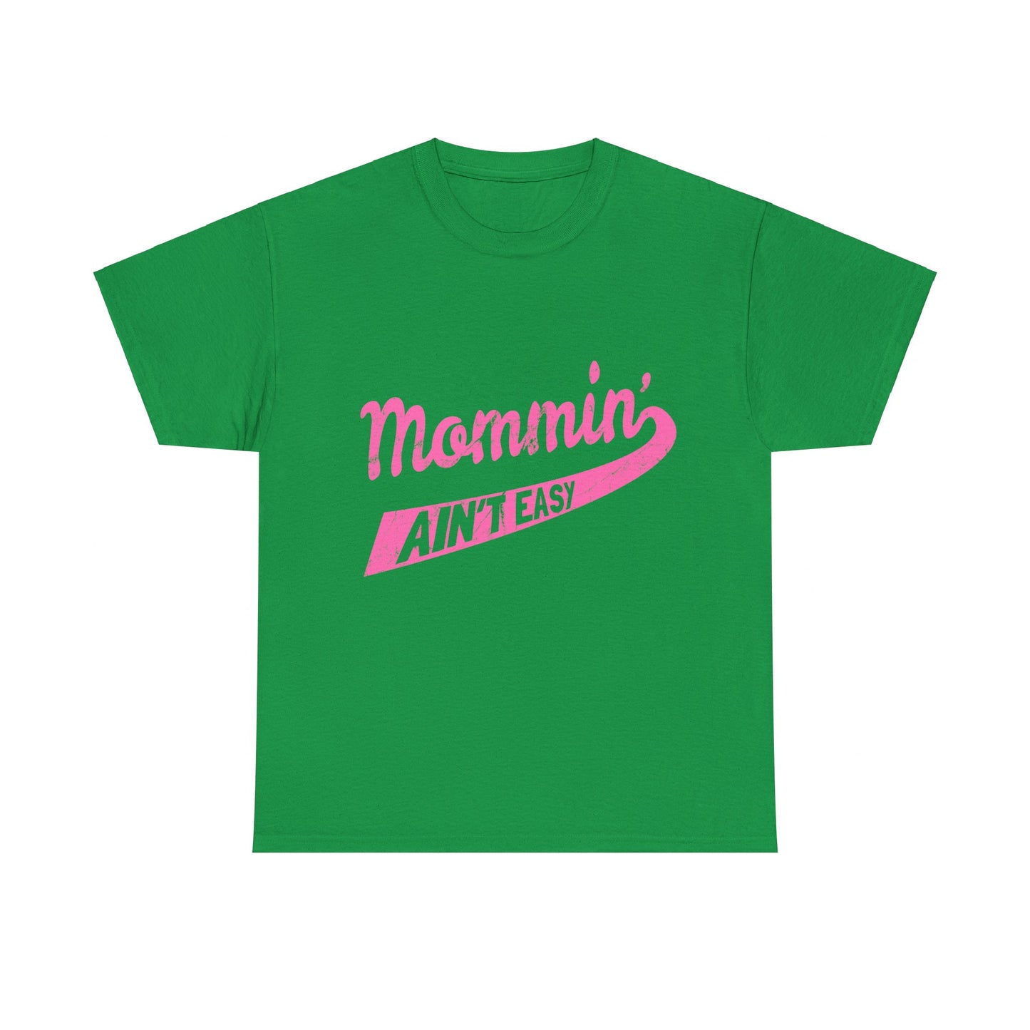 Mommin Ain't Easy Unisex Graphic T-Shirt, Sizes S-5XL