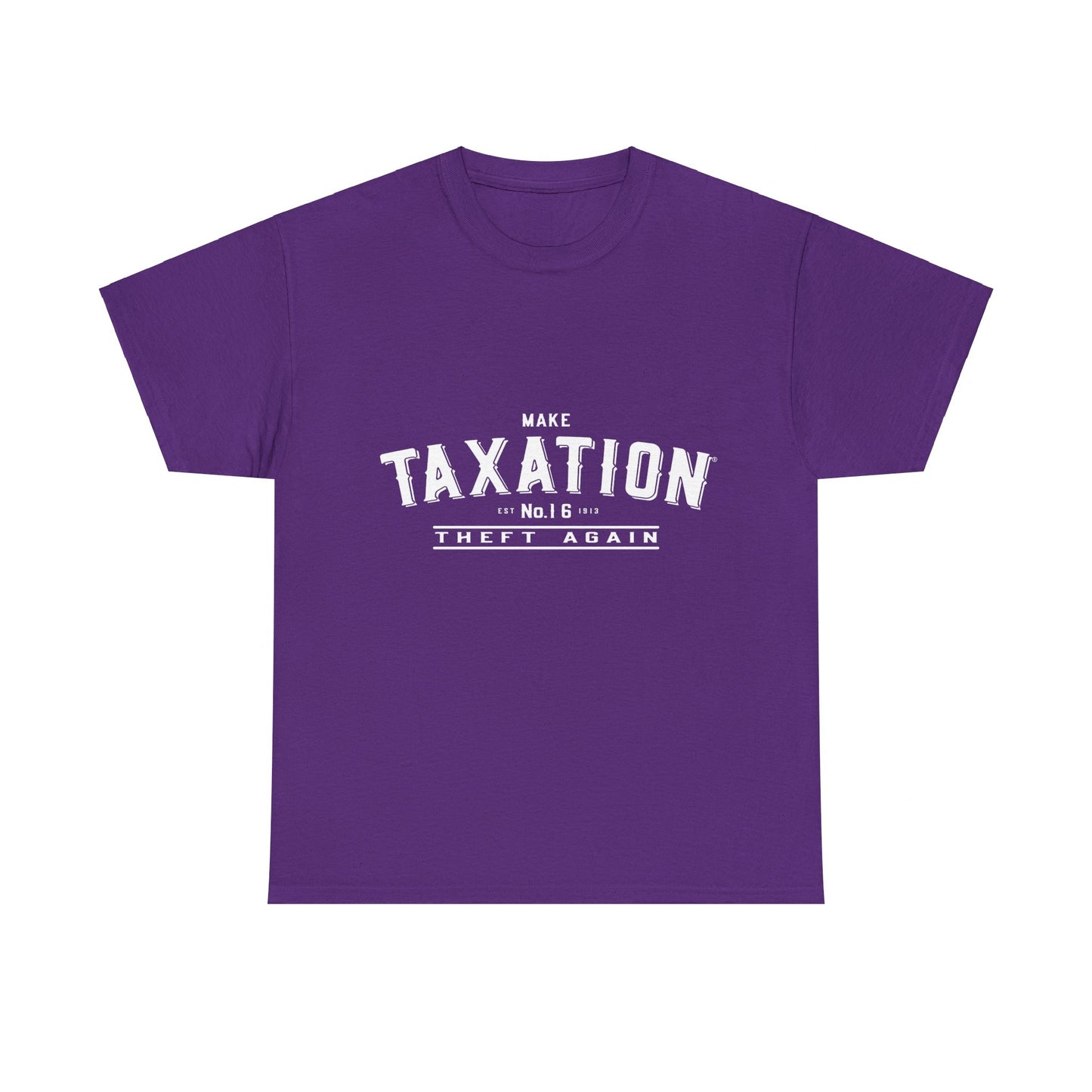 Make Taxation Theft Again Unisex Graphic T-Shirt, Sizes S-5XL