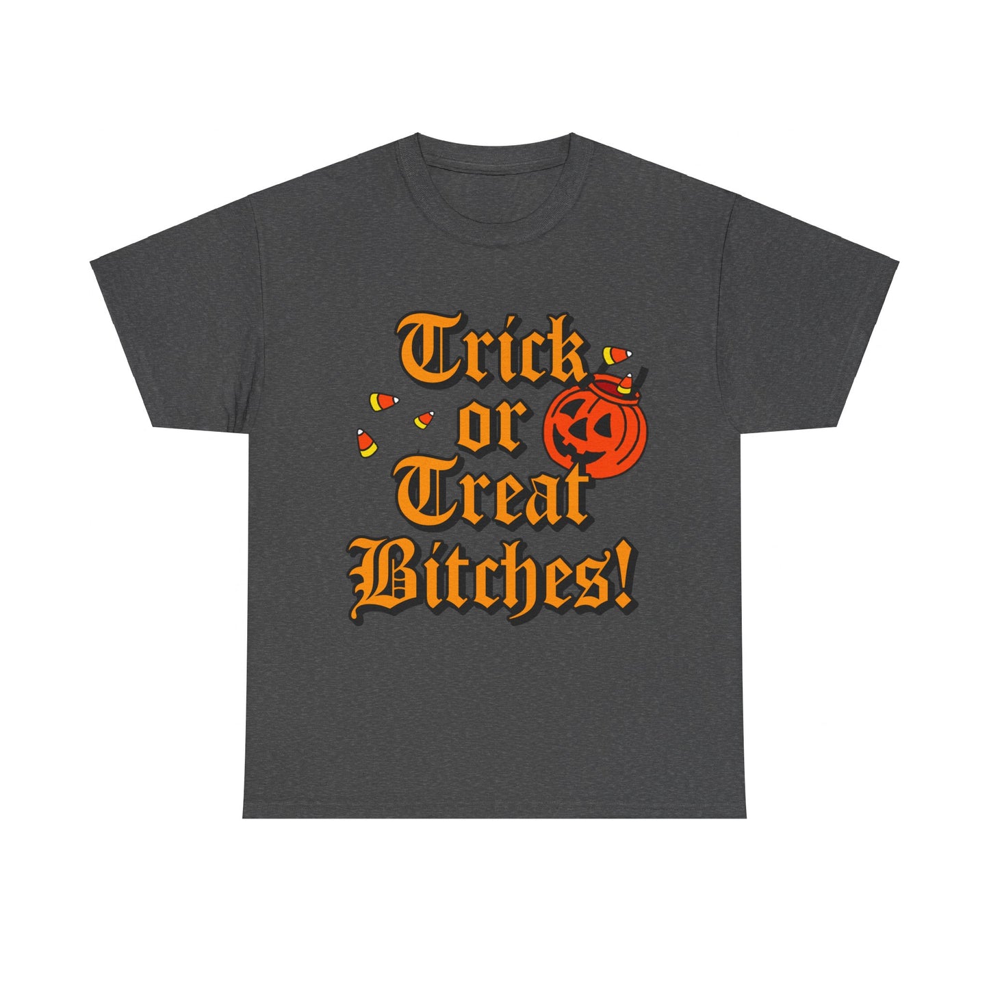 Trick Or Treat Bitches Unisex Graphic T-Shirt, Sizes S-5XL