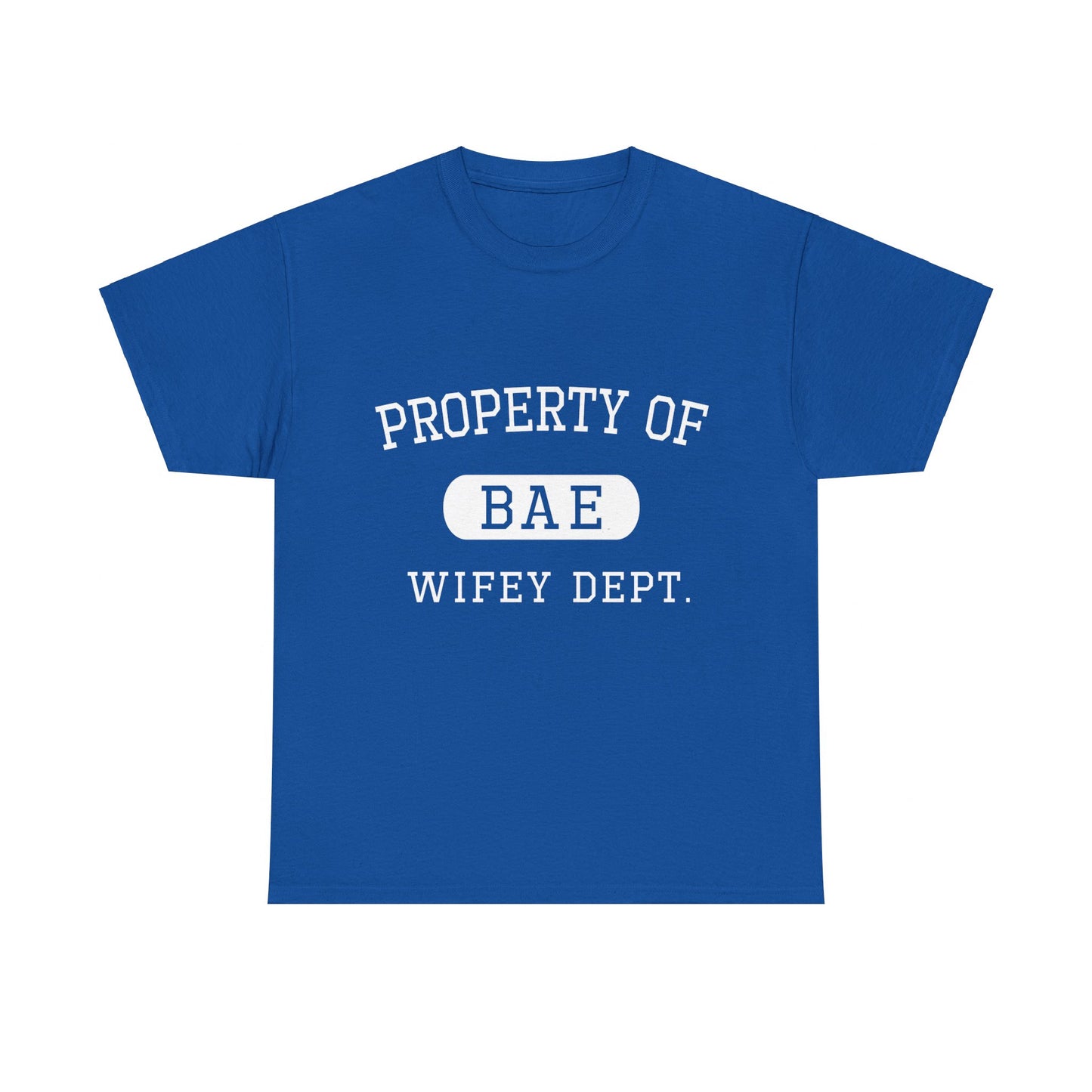 Property of Bae Wifey Valentines Day Gift For Him Unisex Graphic T-Shirt, Sizes S-5XL