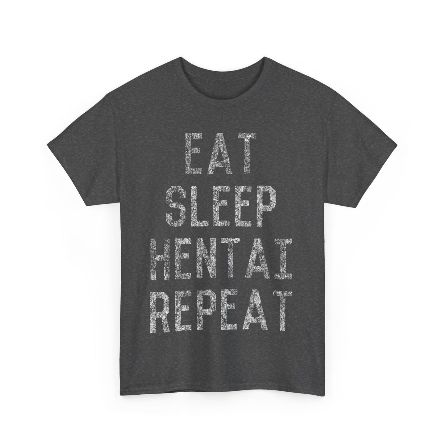 Eat Sleep Hentai Repeat Unisex Graphic T-Shirt, Sizes S-5XL