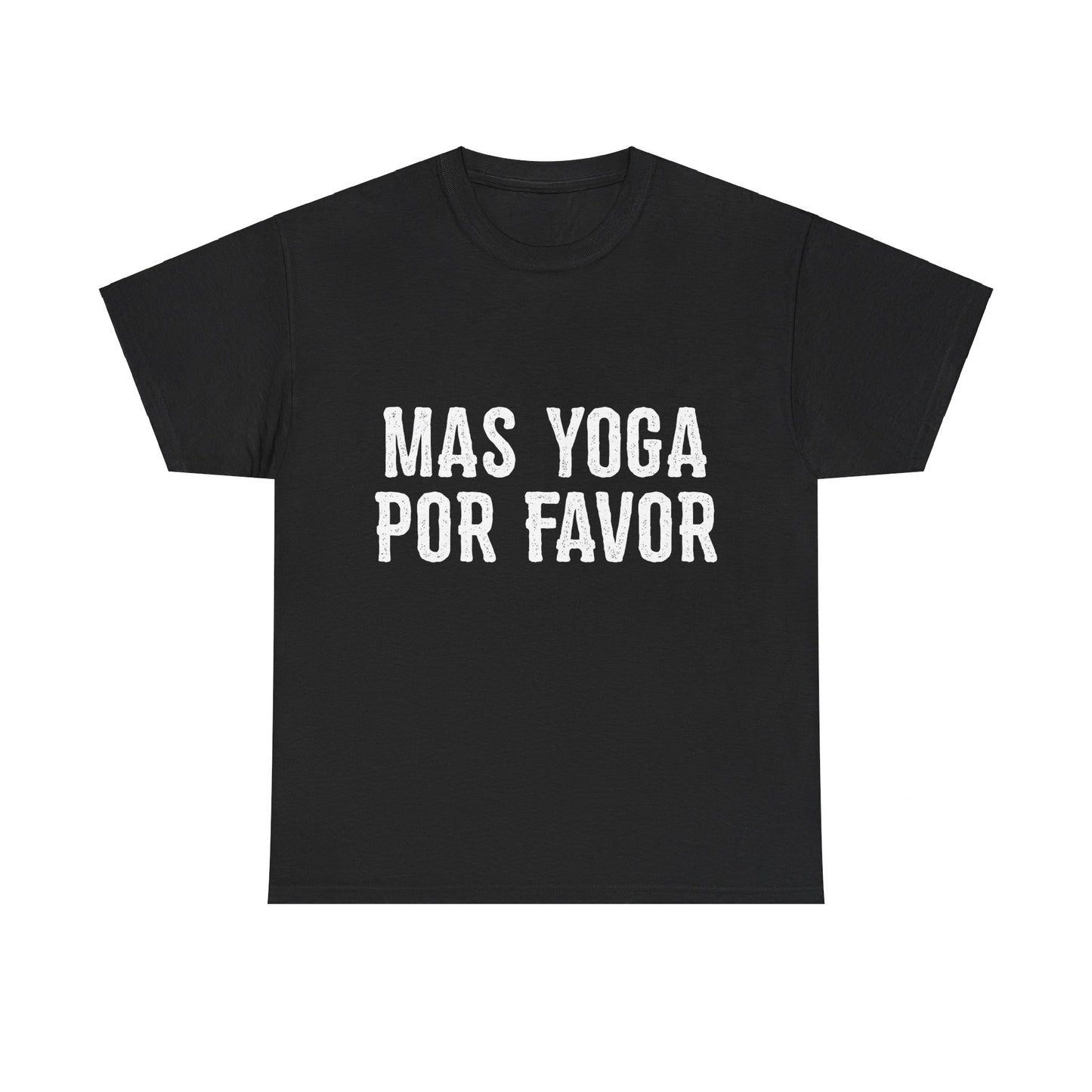 Mas Yoga Por Favor Unisex Graphic T-Shirt, Sizes S-5XL