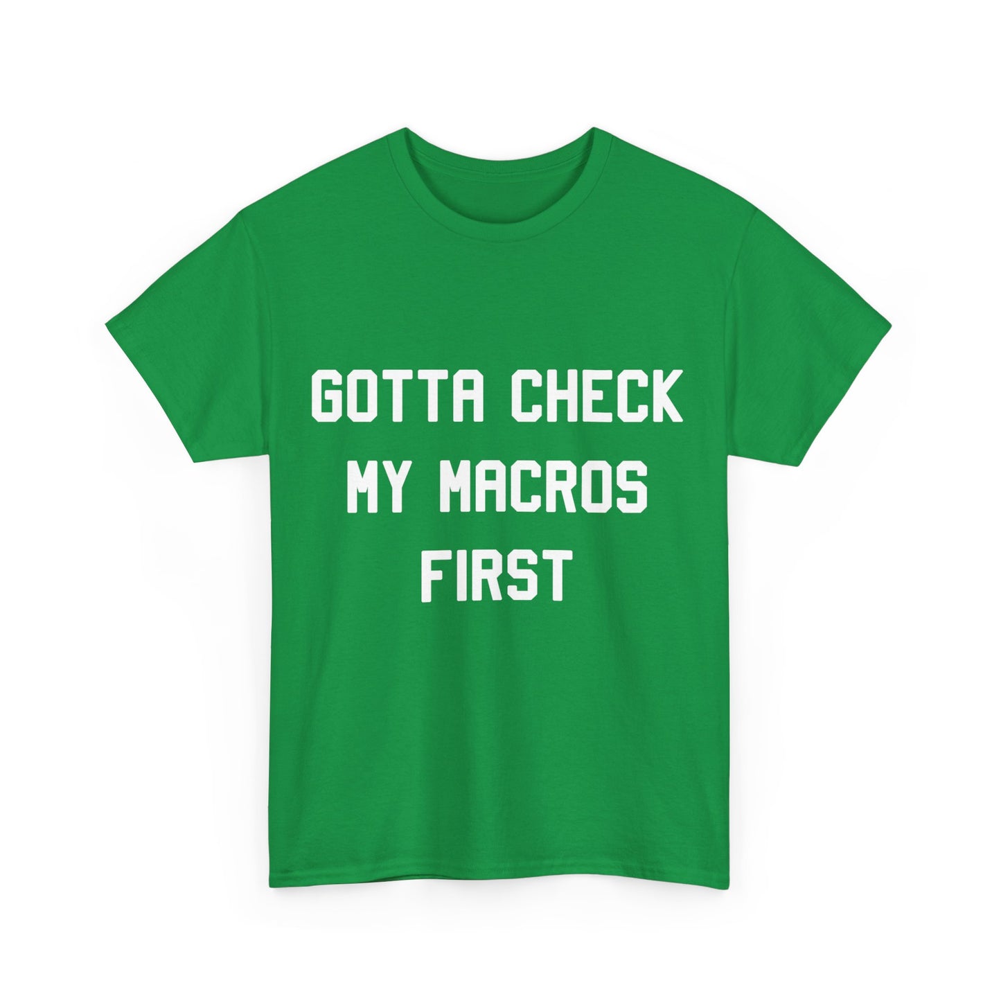 Gotta Check My Macros First Keto Unisex Graphic T-Shirt, Sizes S-5XL