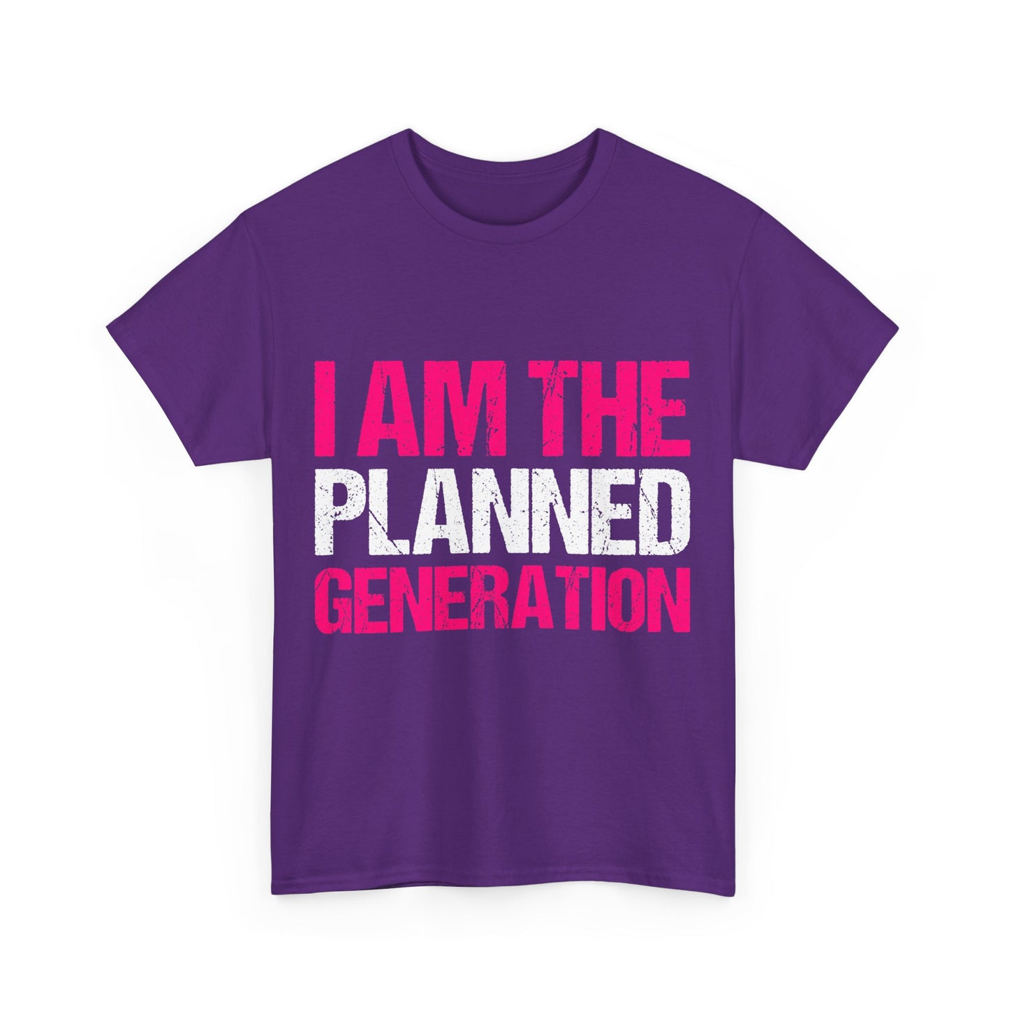 I Am The Planned Generation Unisex Graphic T-Shirt, Sizes S-5XL