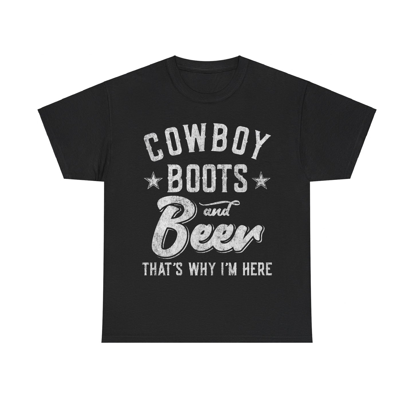 Cowboy Boots and Beer That's Why I'm Here Unisex Graphic T-Shirt, Sizes S-5XL