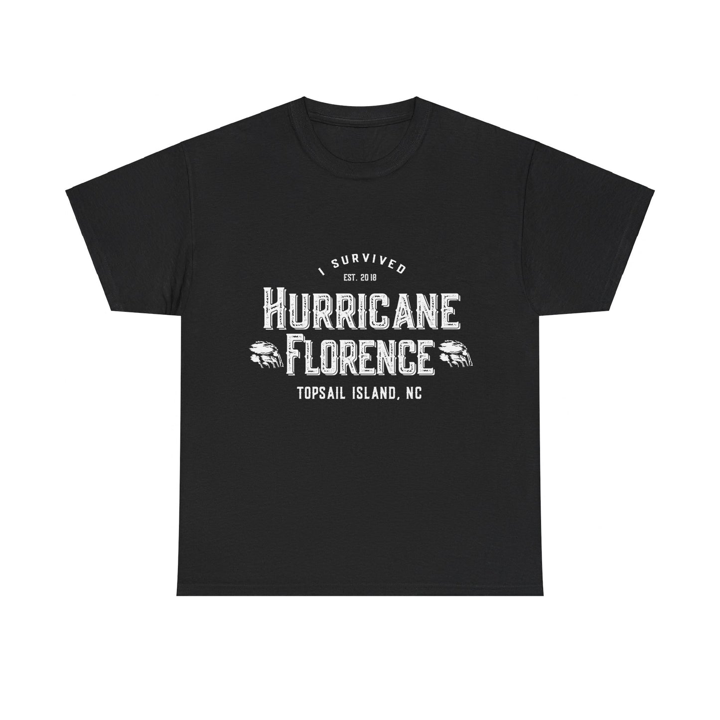 I Survived Hurricane Florence Topsail Island 2018 Unisex Graphic T-Shirt, Sizes S-5XL