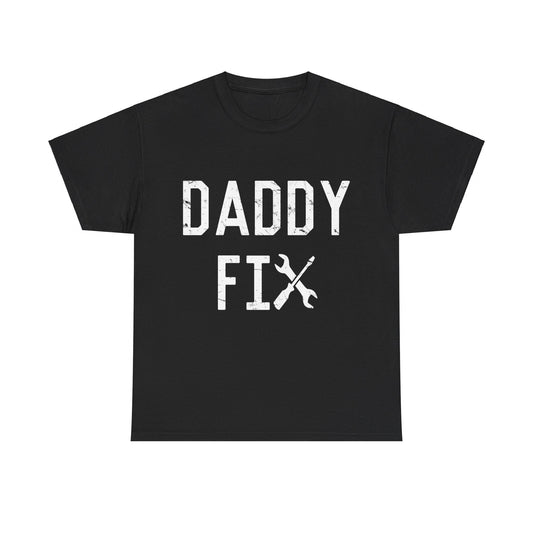 Daddy Fix Unisex Graphic T-Shirt, Sizes S-5XL